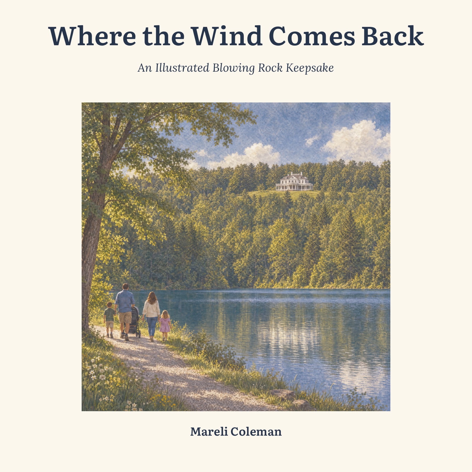Front cover of Where the Wind Comes Back: An Illustrated Blowing Rock Keepsake by Mareli Coleman