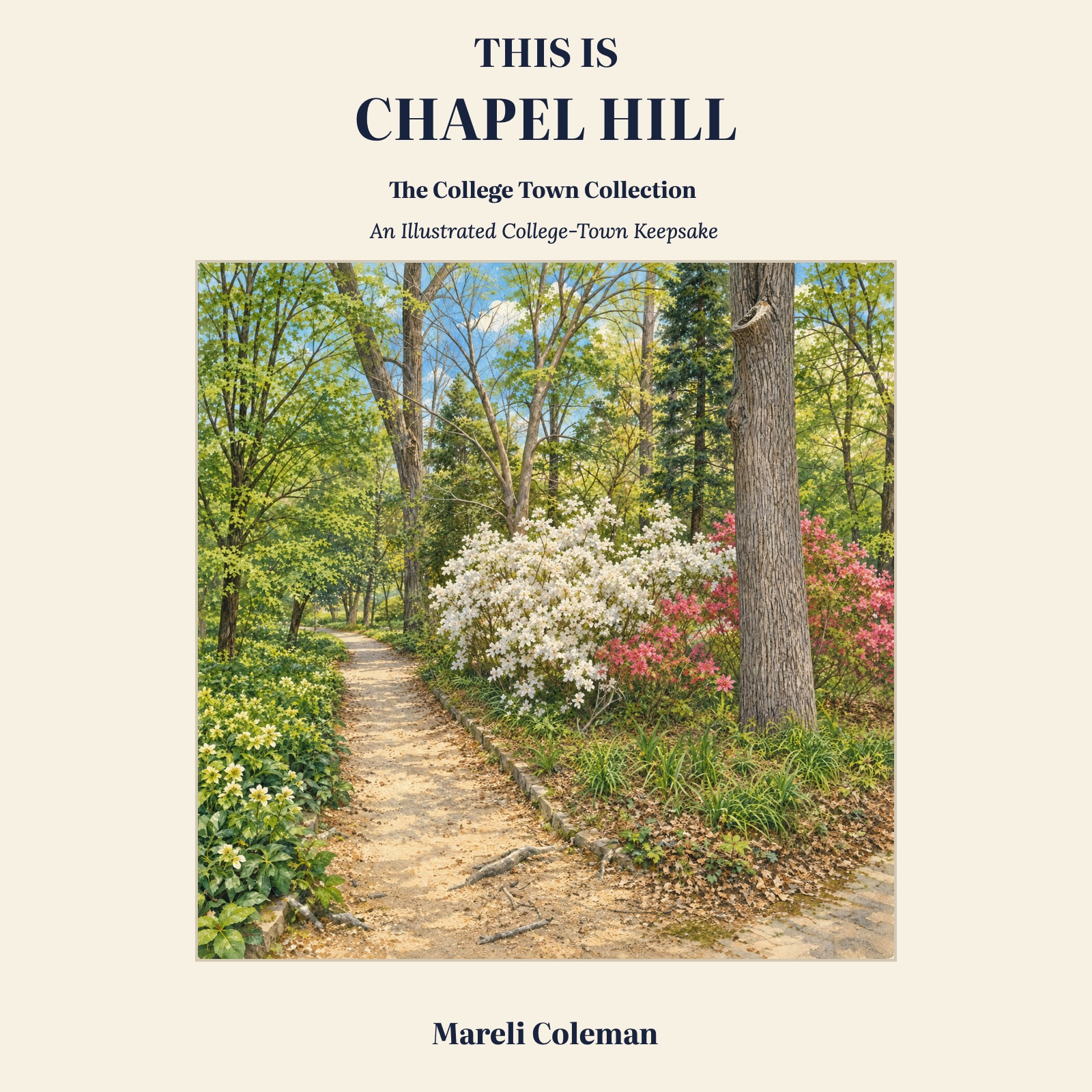 Front cover of This Is Chapel Hill by Mareli Coleman, featuring a leafy garden path