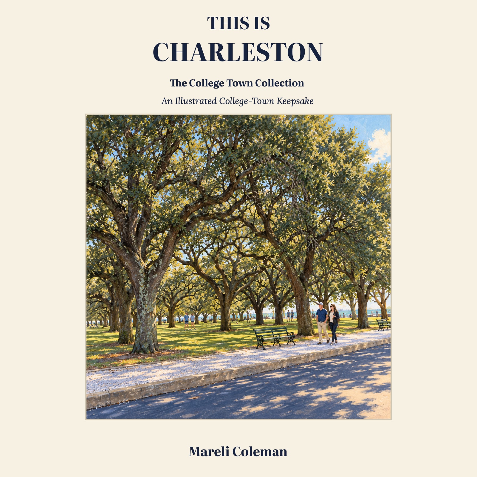 Front cover of This Is Charleston by Mareli Coleman, featuring waterfront live oaks
